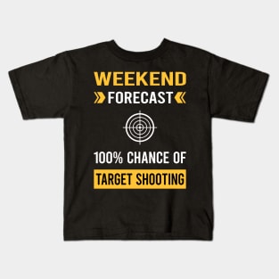 Weekend Forecast Target Shooting Kids T-Shirt